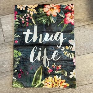 Thug Life Garden Flag